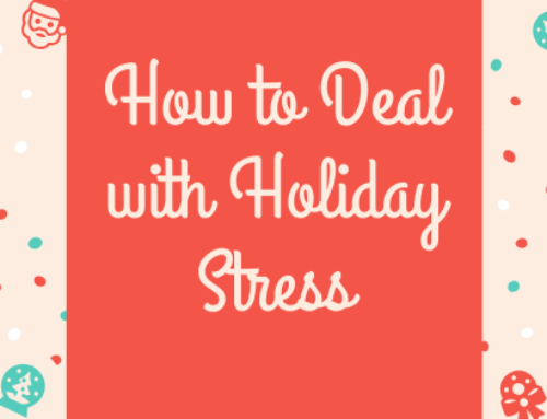 How to Deal with Holiday Stress