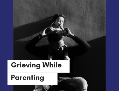 Grieving While Parenting