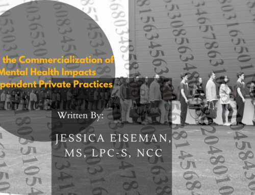 How the Commercialization of Mental Health Impacts Independent Private Practices